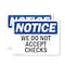 Signmission We Do Not Accept Checks, 5 in W x Rectangle, Vinyl Decal OS-2PACK-NS-D-35-L-18992 - alternate 1